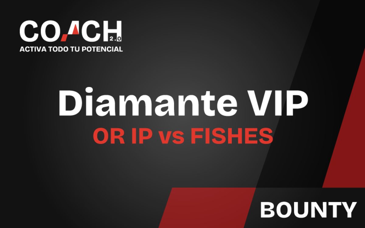diamante-vip-OR-IP-vs-FISHES-bounty